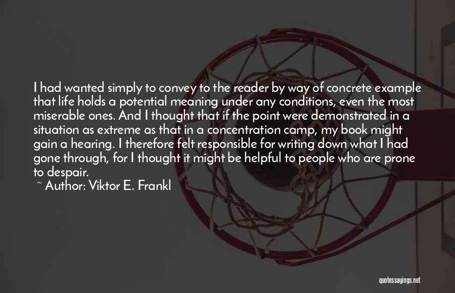 Viktor E. Frankl Quotes 572841