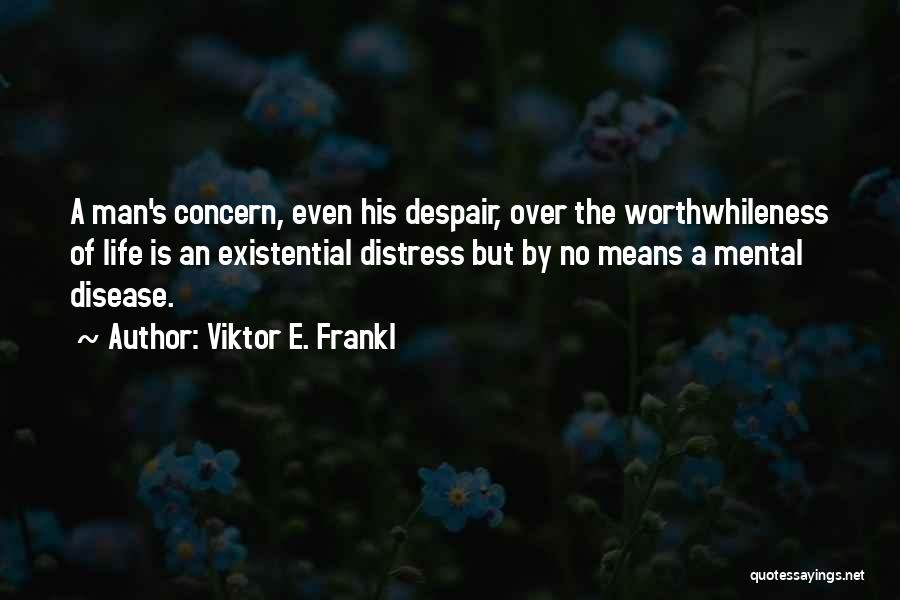 Viktor E. Frankl Quotes 690053