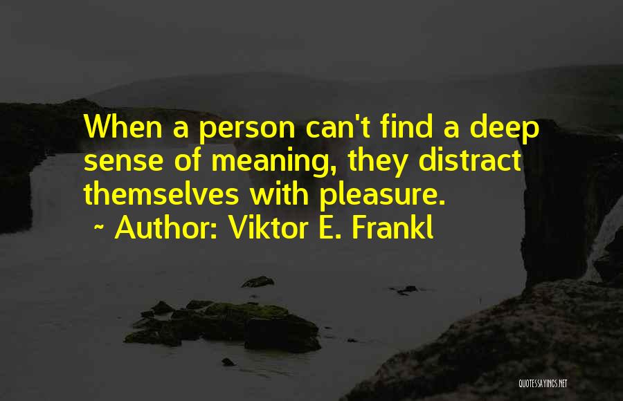 Viktor E. Frankl Quotes 811054