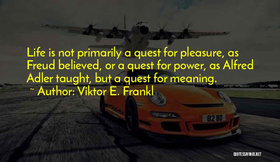Viktor E. Frankl Quotes 862380