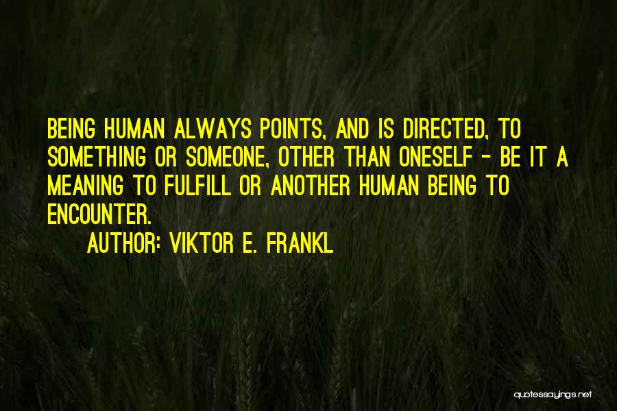 Viktor E. Frankl Quotes 939898