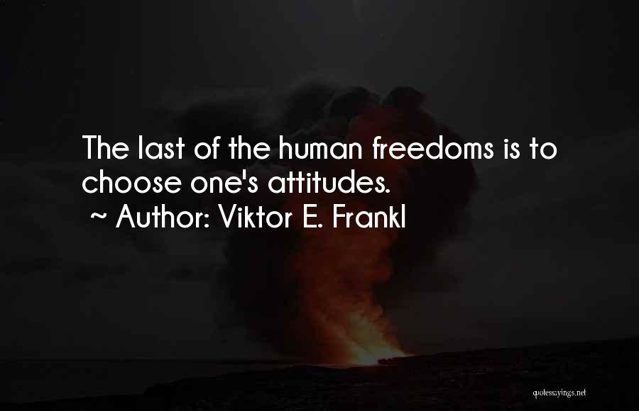 Viktor Frankl Quotes By Viktor E. Frankl