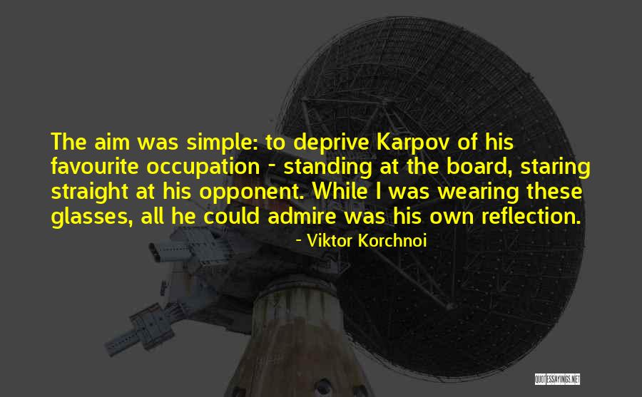 Viktor Korchnoi Quotes 2034890