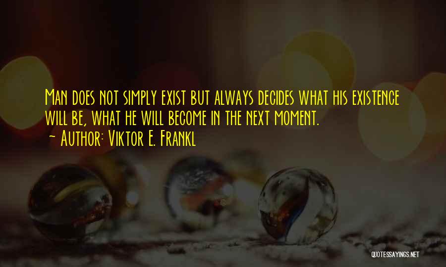 Viktor Quotes By Viktor E. Frankl