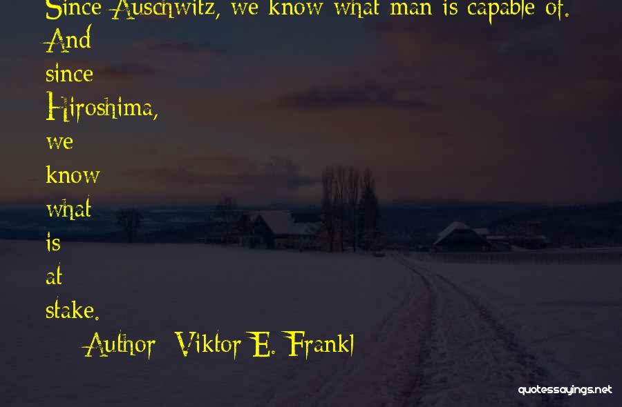 Viktor Quotes By Viktor E. Frankl