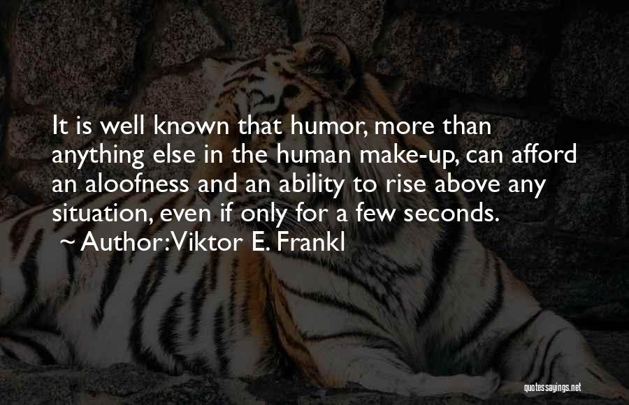 Viktor Quotes By Viktor E. Frankl