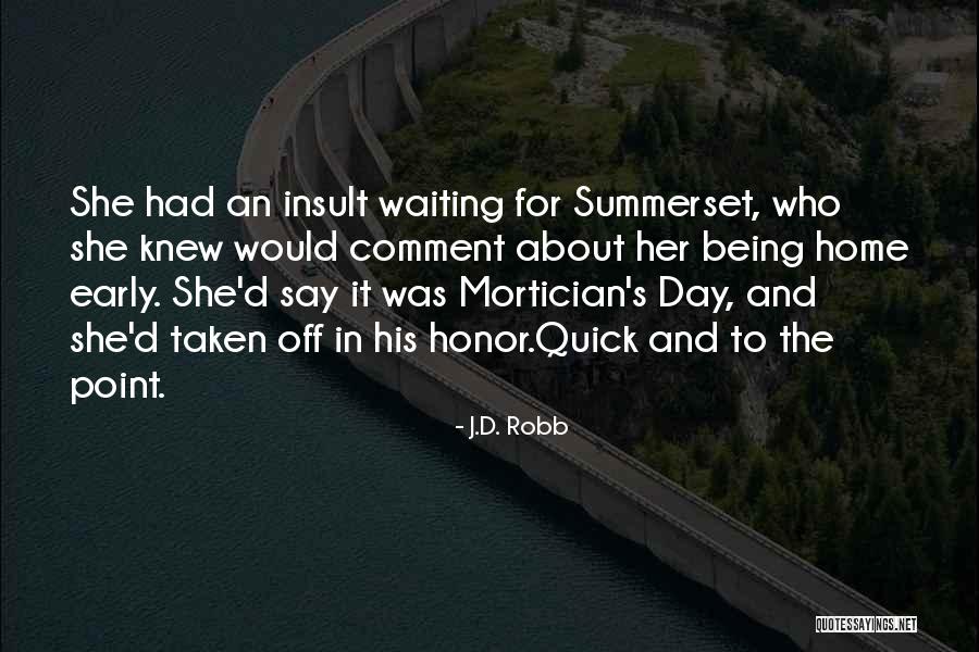 Viktoriia Makhova Quotes By J.D. Robb Viktoriia Makhova Quotes By J.D. Robb