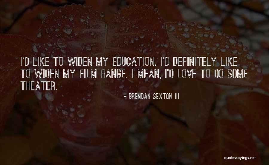 Viktorina Quotes By Brendan Sexton III Viktorina Quotes By Brendan Sexton III