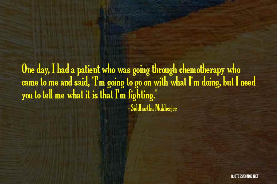Vil Mkov Dud K Quotes By Siddhartha Mukherjee Vil Mkov Dud K Quotes By Siddhartha Mukherjee