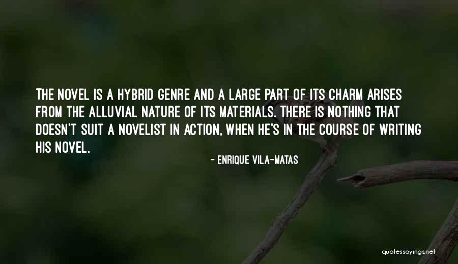 Vila Quotes By Enrique Vila-Matas Vila Quotes By Enrique Vila-Matas