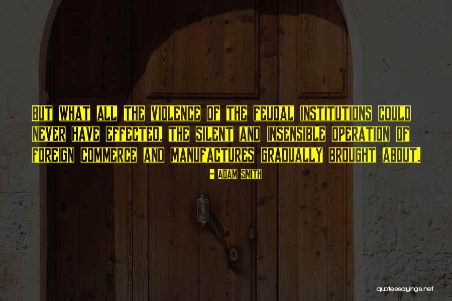 Vilai Quotes By Adam Smith Vilai Quotes By Adam Smith