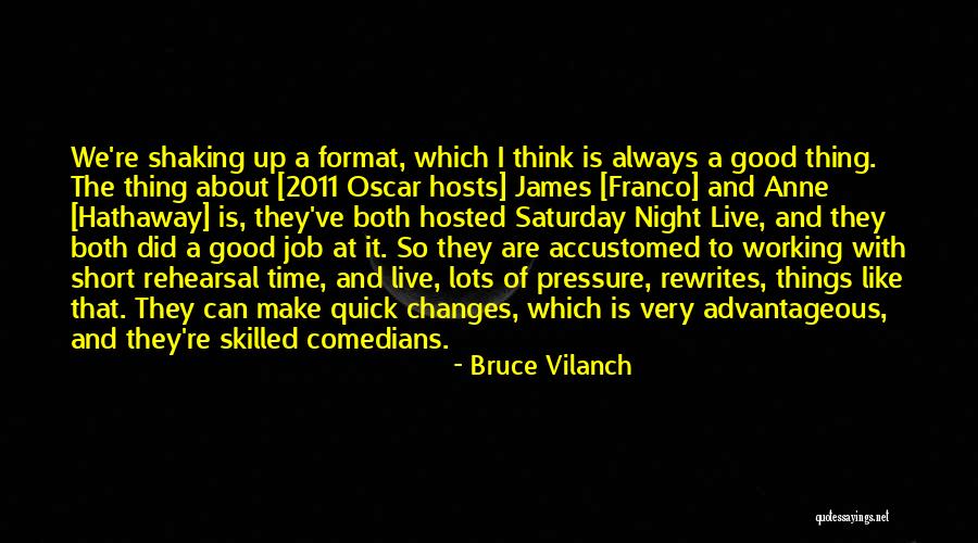 Vilanch Bruce Quotes By Bruce Vilanch Vilanch Bruce Quotes By Bruce Vilanch