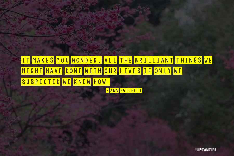 Vilasini Rekhala Quotes By Ann Patchett Vilasini Rekhala Quotes By Ann Patchett