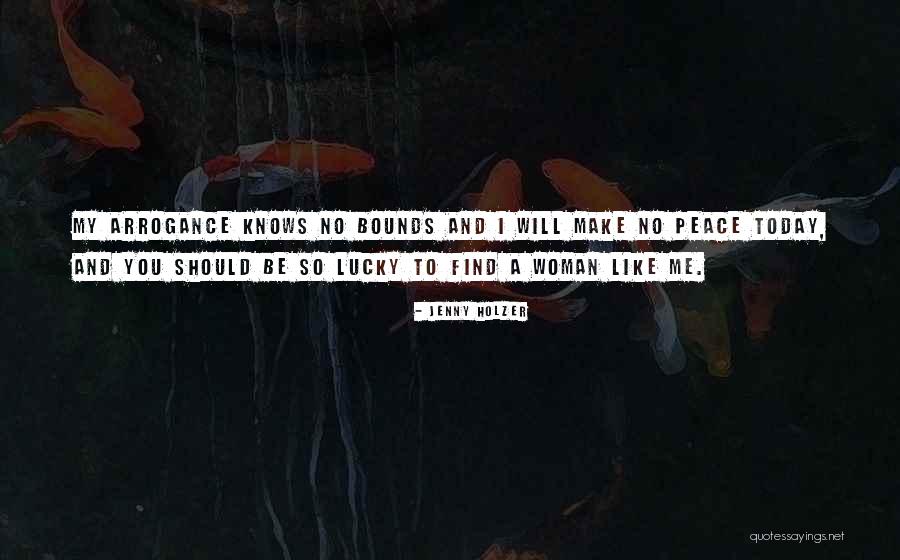 Vilaurita Quotes By Jenny Holzer