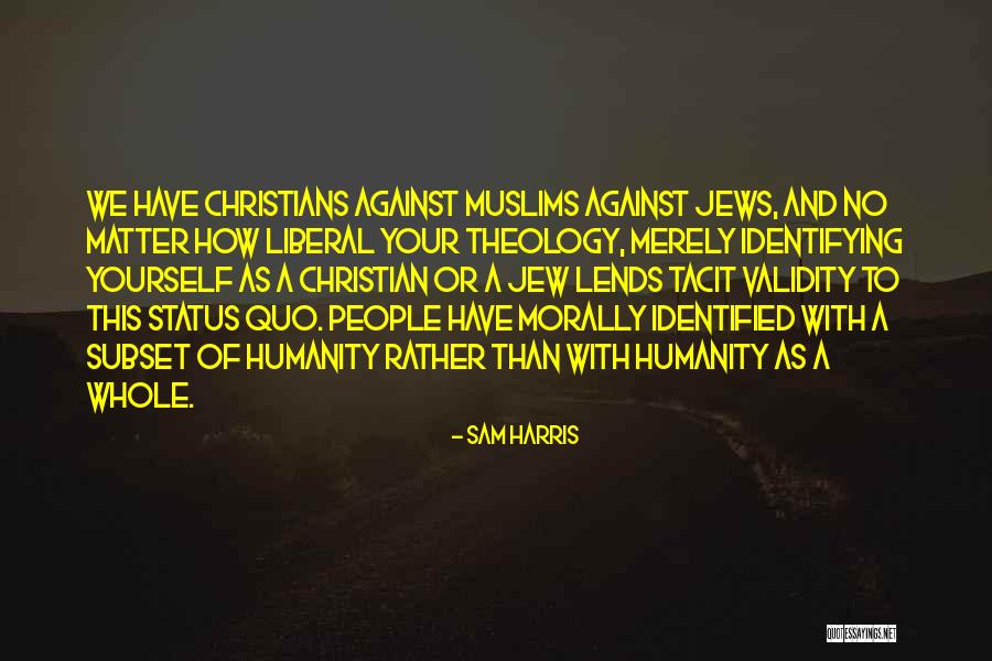 Vilaurita Quotes By Sam Harris