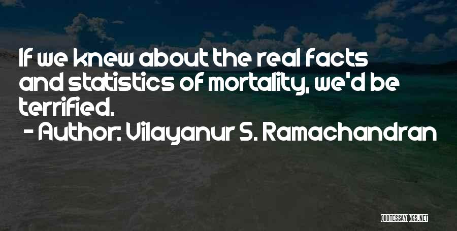 Vilayanur S. Ramachandran Quotes 205198