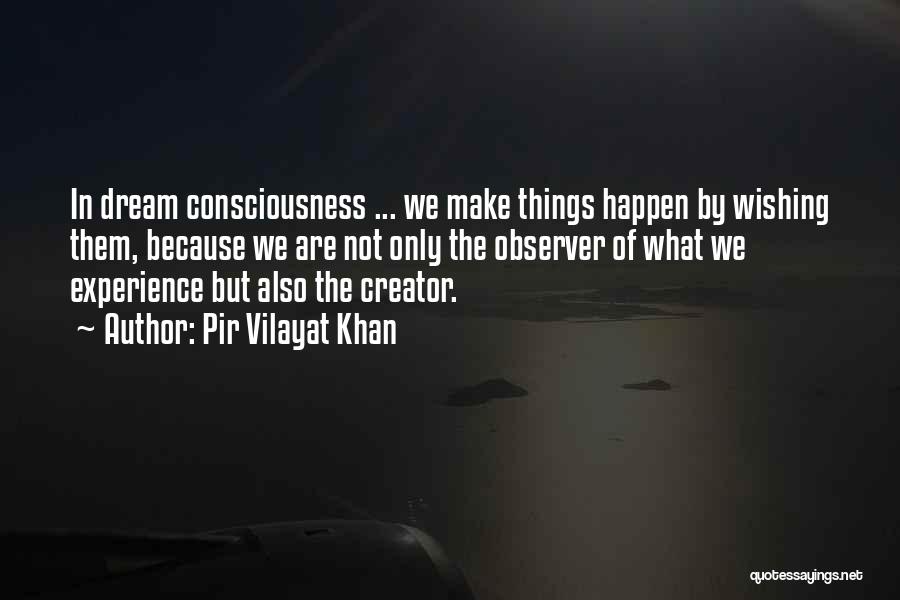 Vilayat Khan Quotes By Pir Vilayat Khan