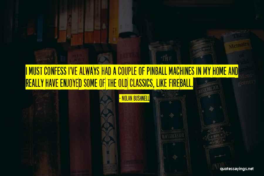 Vilayer Quotes By Nolan Bushnell Vilayer Quotes By Nolan Bushnell