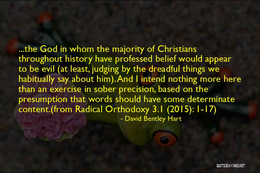 Vilchis Retablos Quotes By David Bentley Hart Vilchis Retablos Quotes By David Bentley Hart