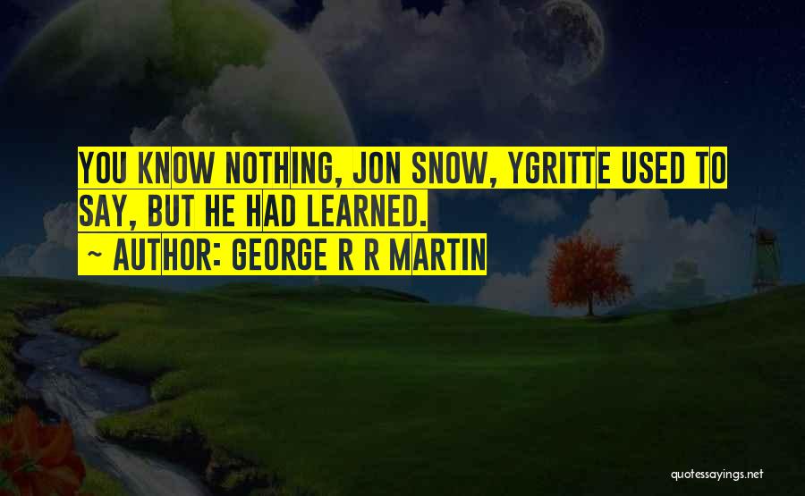 Vildandens Quotes By George R R Martin