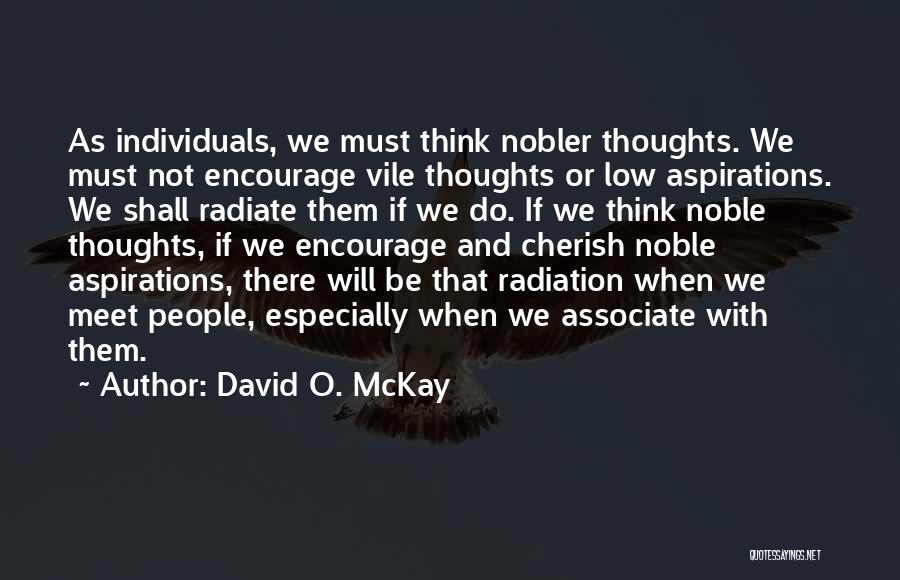 Vile Quotes By David O. McKay