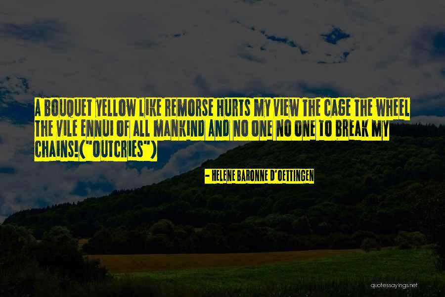 Vile Quotes By Helene Baronne D'Oettingen