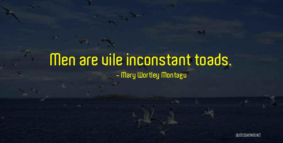 Vile Quotes By Mary Wortley Montagu