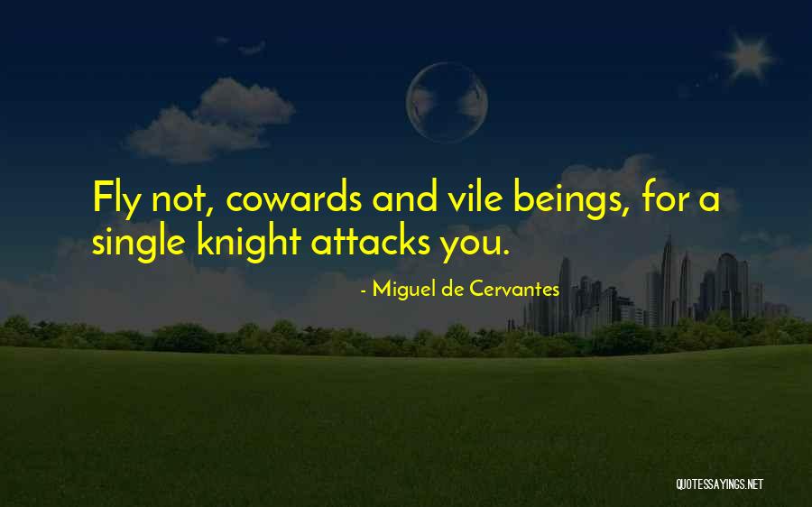 Vile Quotes By Miguel De Cervantes