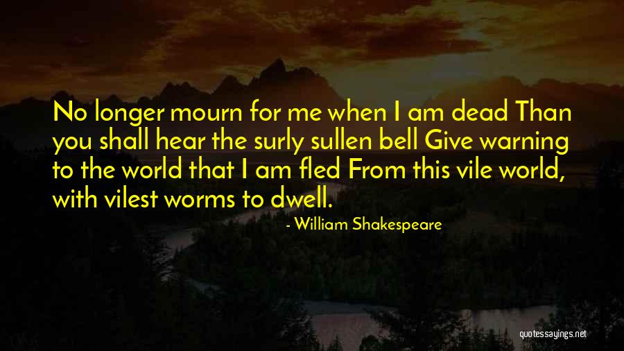 Vile Quotes By William Shakespeare