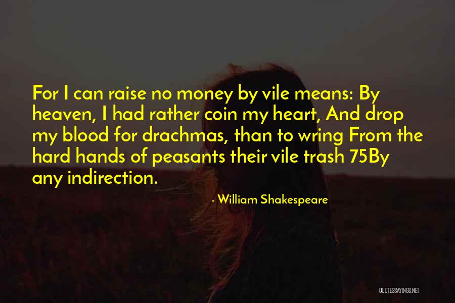 Vile Quotes By William Shakespeare