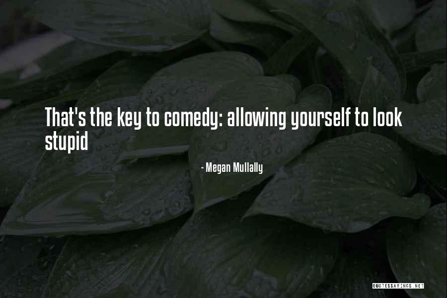 Vilella Roupa Quotes By Megan Mullally Vilella Roupa Quotes By Megan Mullally