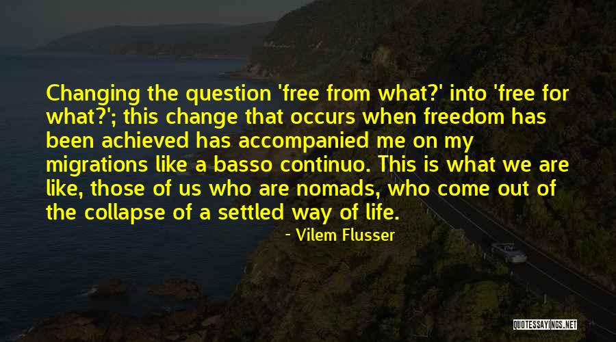 Vilem Flusser Quotes 886361 Vilem Flusser Quotes 886361