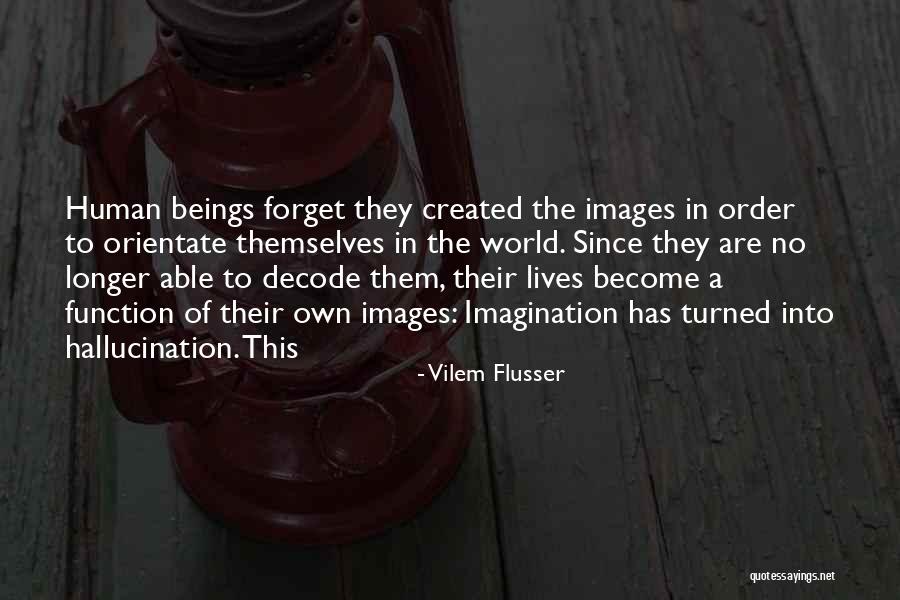 Vilem Flusser Quotes 928258 Vilem Flusser Quotes 928258