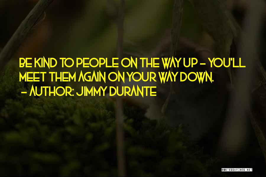 Vilemon Quotes By Jimmy Durante