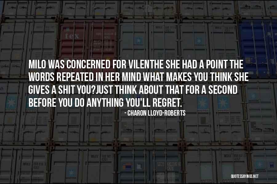 Vilenthe Quotes By Charon Lloyd-Roberts Vilenthe Quotes By Charon Lloyd-Roberts