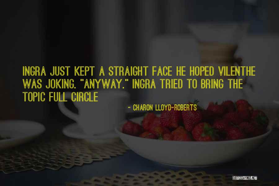 Vilenthe Quotes By Charon Lloyd-Roberts Vilenthe Quotes By Charon Lloyd-Roberts