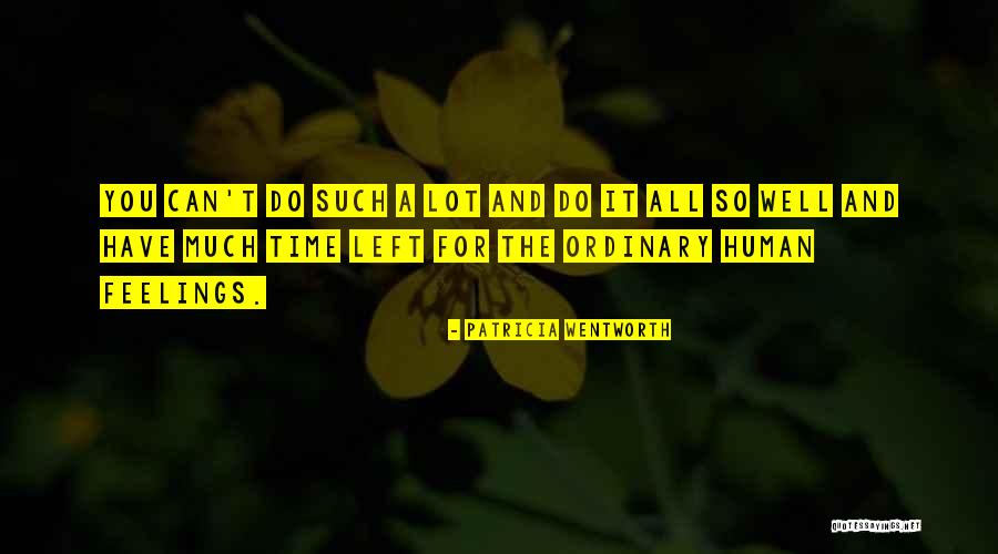 Viles Quotes By Patricia Wentworth Viles Quotes By Patricia Wentworth
