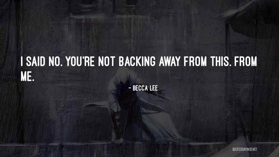 Vilest Pronunciation Quotes By Becca Lee