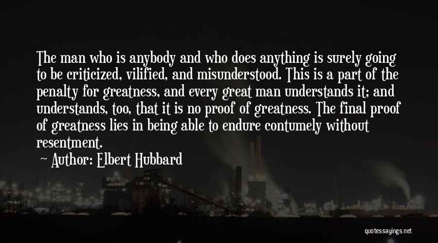 Vilified Quotes By Elbert Hubbard