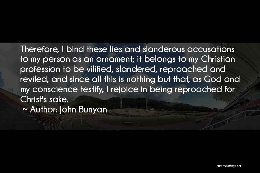Vilified Quotes By John Bunyan