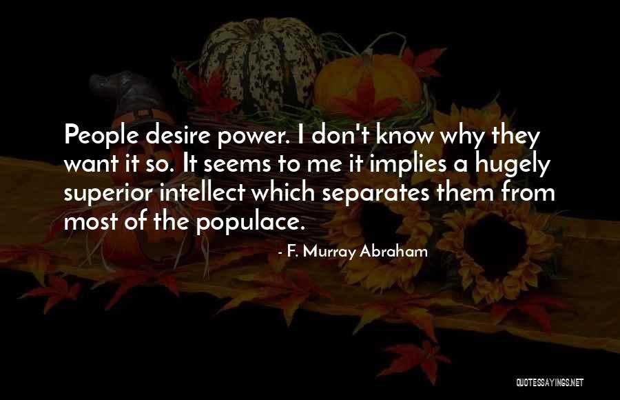 Vilija Quotes By F. Murray Abraham Vilija Quotes By F. Murray Abraham