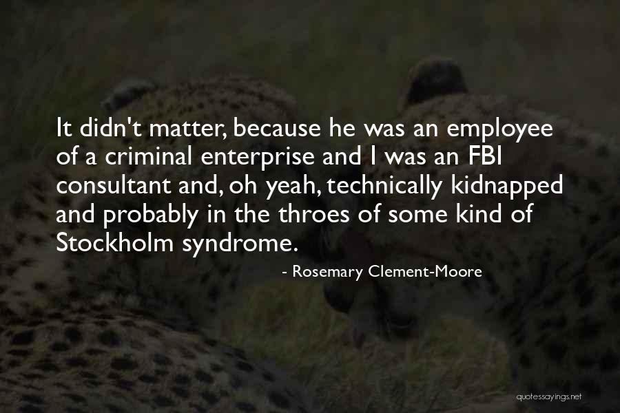Vilipendiados Quotes By Rosemary Clement-Moore Vilipendiados Quotes By Rosemary Clement-Moore