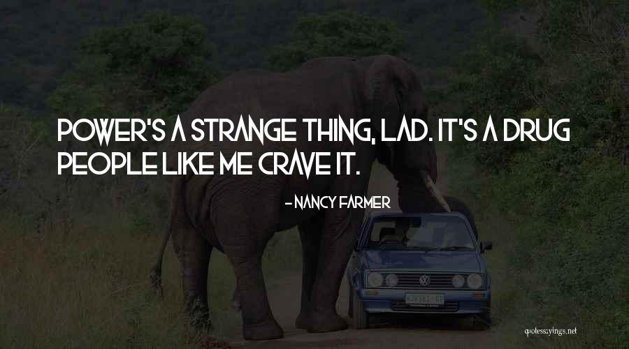 Vilipendiarlos Quotes By Nancy Farmer Vilipendiarlos Quotes By Nancy Farmer