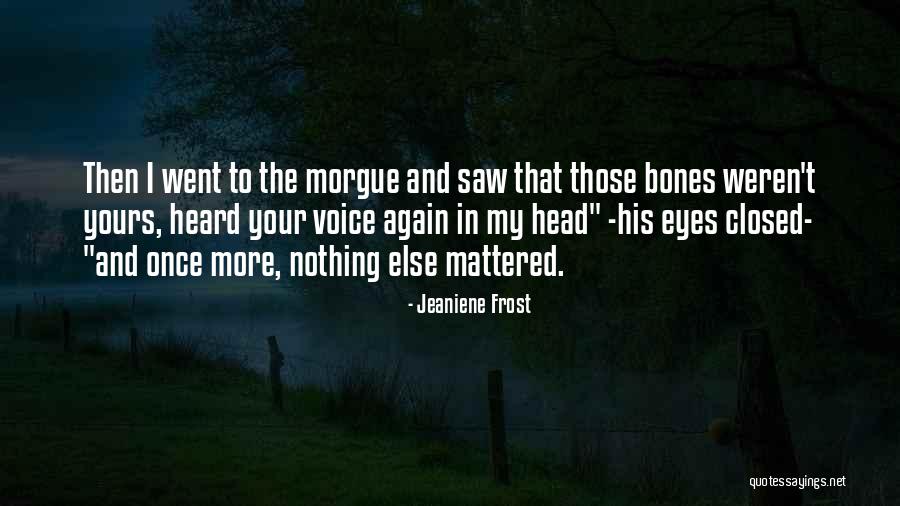 Vilkai Eskizai Quotes By Jeaniene Frost Vilkai Eskizai Quotes By Jeaniene Frost
