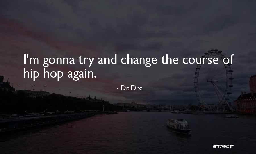 Vilkai Lietuvoje Quotes By Dr. Dre Vilkai Lietuvoje Quotes By Dr. Dre