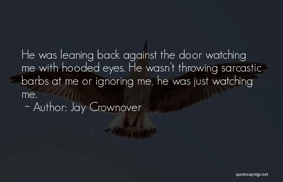 Villa Crespi Quotes By Jay Crownover