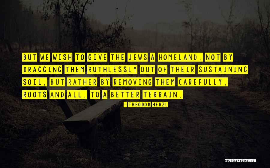 Villa Cresta Quotes By Theodor Herzl Villa Cresta Quotes By Theodor Herzl