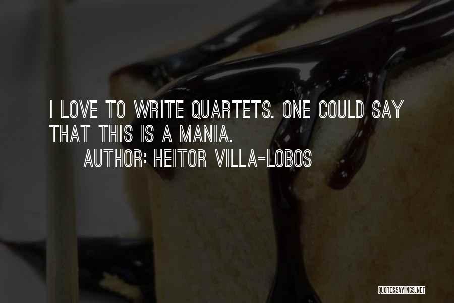 Villa Lobos Quotes By Heitor Villa-Lobos