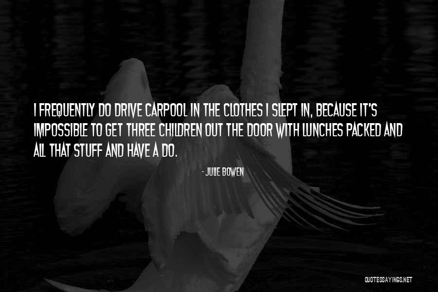 Villacana Quotes By Julie Bowen Villacana Quotes By Julie Bowen
