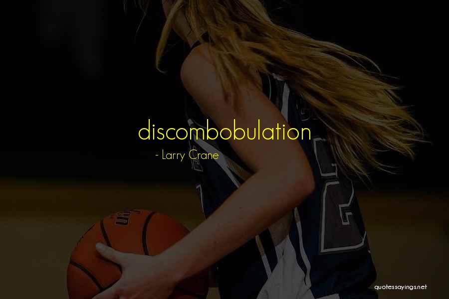 Villacana Quotes By Larry Crane Villacana Quotes By Larry Crane